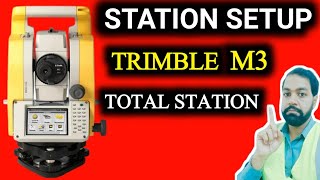 how to station setup trimble M3 total station / station setup trimble M3 total station urdu Hindi.