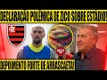 DECLARAÇÃO POLÊMICA DE ZICO SOBRE ESTÁDIO DO FLAMENGO! DEPOIMENTO FORTE DE ARRASCAETA! E+