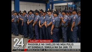 24 Oras: Pagdoble ng sweldo ng mga pulis at sundalo, simula na sa Jan. 15