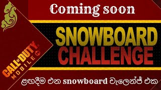 Snowboard Challenge CODM | Chinese new year | 2022 ළඟදීම එන snowboard චැලෙන්ජ් ඉවෙන්ට් | SL WarZone