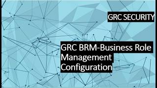 25.) BRM OVERVIEW - Business Role Management