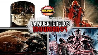 MEGA-VIDEOCOMIC: La MUERTE de los INHUMANOS (616) 💀 Historia Completa