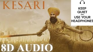 Deh Shiva | Kesari | 8D AUDIO | Female Version | Jasleen Royal