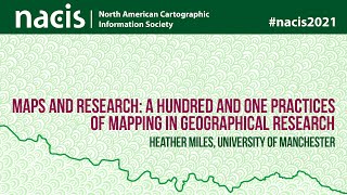 Maps and research: a hundred and one practices of mapping in geographical research - Heather Miles