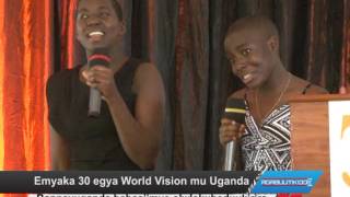 Emyaka 30 egya World Vision mu Uganda