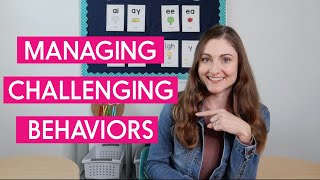 4 Tips for Managing Challenging Behaviors