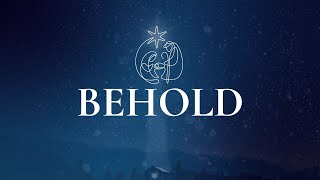 Behold: Christmas Eve '24| Gather Church