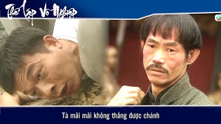 Thế Võ Lập Nghiệp 20 - 2 - Tà mãi mãi không thắng được chánh