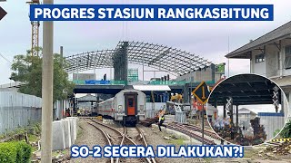 Update Pembangunan Stasiun Rangkasbitung Ultimate (27 Januari 2025)