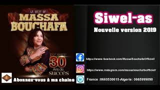 Massa Bouchafa -Siwlas (nouvelle version)