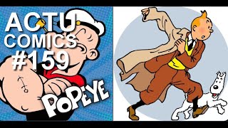 ACTU COMICS #159 : Popeye et TINTIN dans le domaine public aux USA depuis le 1er Janvier 2025