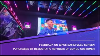 Feedback on 63pcs-EA640F2 LED Screen Purchased by Democratic Republic of Congo (DRC) Customer