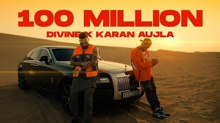 100 Million - DIVINE, Karan Aujla | Official Video | New Punjabi Song 2024 | 100 Khokha Karan Aujla