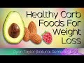 Top 16 Healthy Carbs for Weight Loss