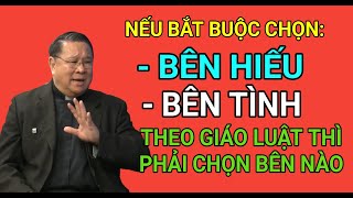 THEO GIÁO LUẬT : BÊN HIẾU & BÊN TÌNH BÊN NÀO NẶNG HƠN | CHA NGUYỄN KHẮC HY GIẢI ĐÁP