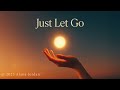 Just Let Go