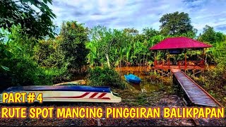 RUTE SPOT MANCING PINGGIRAN BALIKPAPAN  MUARA SUNGAI WAIN DAERAH KM15 BALIKPAPAN