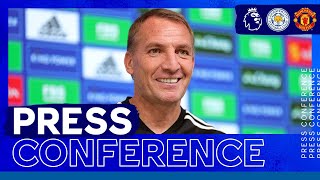 "Everyone Has To Be Synchronised" - Brendan Rodgers | Leicester City vs. Manchester United