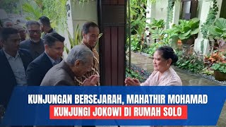 Bersejarah! Eks PM Malaysia Mahathir Mohammad Sambangi Rumah Jokowi Disambut Iriana