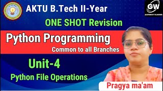 UNIT-4 I ONE SHOT I Python File Operations I PYTHON PROGRAMMING I AKTU I PRAGYA MA'AM
