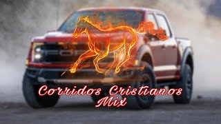 (MIX) los mejores corridos Norteños cristianos 2022 - los más buscados!!