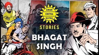 Bhagat Singh | Stories Of Bhagat Singh In English | History Of India - Amar Chitra Katha Stories