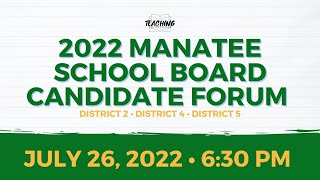 2022 Manatee School Board Candidate Forum