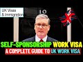 UK Self Sponsorship Visa | UK Work Permit Visa 2024 | UK Skilled Worker Visa