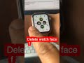 how to remove watch faces from the apple watch