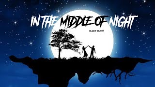 Elley duhé | MIDDLE OF THE NIGHT . Tik tok version @ shapes of Vibe .