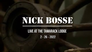 What Happened To Country -  Nick Bosse at Tamarack Lodge 2-26-2022