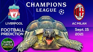 Liverpool vs AC Milan ⚽ UEFA Champions League 2021/22 🐢 Turtle Football Predictions