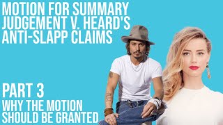 Arguments | Johnny Depp Motion for Summary Judgement V. Amber Heard Anti-SLAPP Claim | PART 3