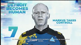 DETROIT BECOMES HUMAN---MARKUS TAKES CONTROLL---EPIDOSE 7