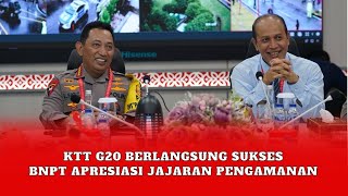 BNPT Apresiasi Kerja Keras Jajaran Pengamanan dalam Mengamankan KTT G20