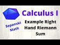 Approximating Area Under a Curve and Right Hand Riemann Sums Example, Calculus 1