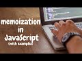 Memoization in JavaScript
