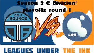 LUTI C div playoffs round 1  O2B vs  Fresh of Squids