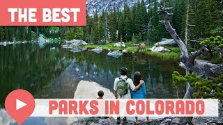 Best National Parks in Colorado