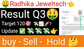 Radhika Jeweltech stock latest update Result Q3 💰📈 analysis update Radhika Jeweltech Q3 update