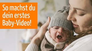 Entwicklung Baby: Bewahre eure wichtigen Momente! Anleitung für Eltern