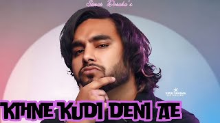 Simar Doraha:- KUDI Deni Ae  (Official Audio)