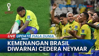 Sorotan Kemenangan Brasil atas Serbia di Piala Dunia 2022, Pil Pahit Neymar Alami Cedera Ankle