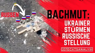 Gefechtsanalyse: Ukrainer stürmen russische Stellung bei Bachmut