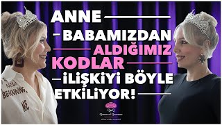 İkili İlişkilerde Sorun Mu Yaşıyorsun? Anne - Babadan Gelen İnanç Sistemlerini Değiştirmek Mümkün!