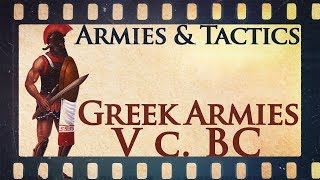 Armies and Tactics: Greek Armies during the Persian Invasions