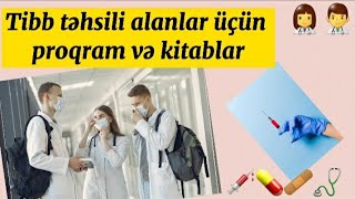 Tibb təhsili üçün lazım olan kitablar/Tibbi tətbiqlər/tibb bacısı kitabı/təhsilə dair