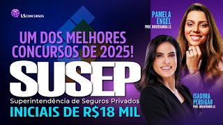 SUSEP: UMA DAS MELHORES OPORTUNIDADES DE 2025!