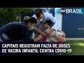 Capitais registram falta de doses de vacina infantil contra covid-19 | SBT Brasil (05/01/23)