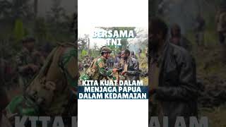 Bersama TNI kita kuat dalam menjaga papua dalam kedamaian #HarmoniTanahPapua